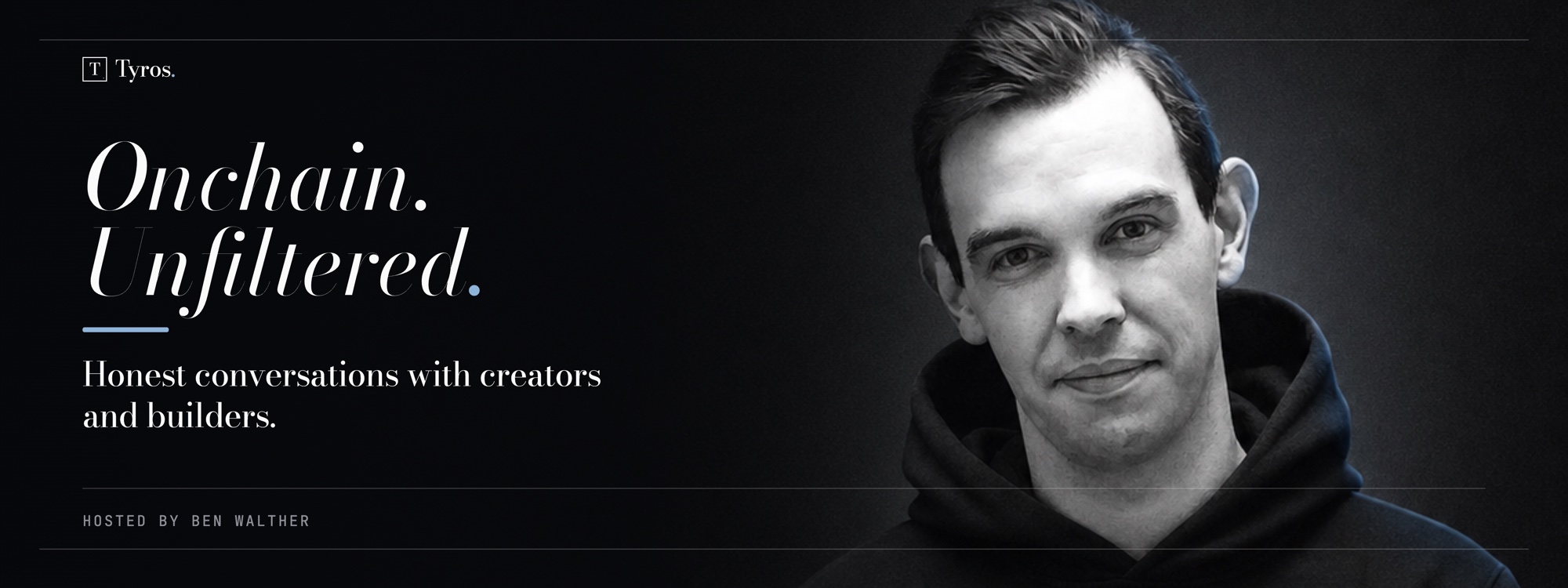 Onchain. Unfiltered. β Honest conversations with creators and builders. Hosted by Ben Walther.